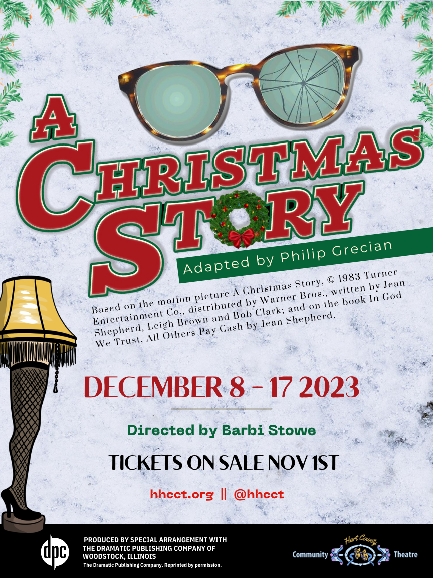 Hart County Community Theatre presents A Christmas Story based on the book In God We Trust, All Others Pay Cash by Jean Shepherd. Tickets go on sale November 1st